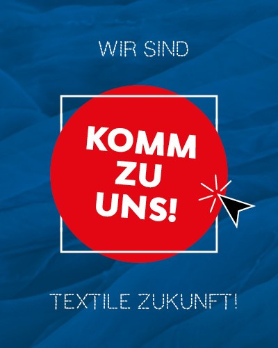 Wir sind textile Zukunft! — Komm zu uns!